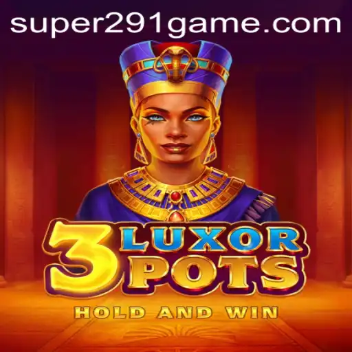 Unveiling the Thrilling World of 3LuxorPots: A Comprehensive Guide