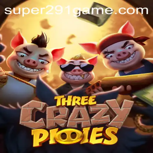 Embark on a Whirlwind Adventure with ThreeCrazyPiggies and Super291