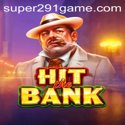 HitTheBank: The Ultimate Heist Experience with Super291